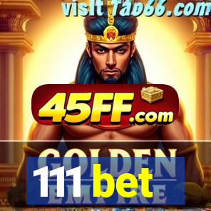 111 bet